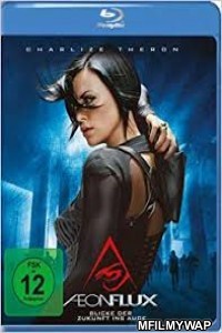 Aeon Flux (2005) Hindi Dubbed Movies