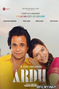 Ardh (2022) Bollywood Hindi Movie