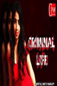 Criminal Life (2020) Hindi Season 1 Complete Show