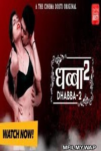 Dhabba 2 (2020) UNRATED Hindi CinemaDosti Originals Short Film