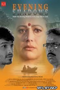 Evening Shadows (2018) Bollywood Hindi Movies