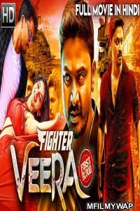 Fighter Veera (Veera) (2019) Hindi Dubbed Movie