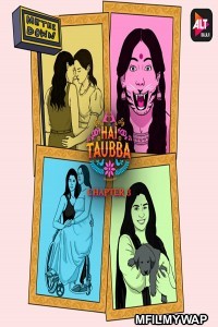 Hai Taubba (2021) Hindi Season 3 Complete Show