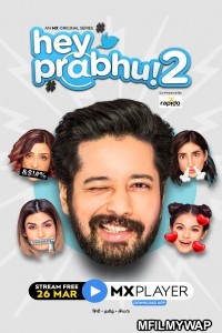 Hey Prabhu (2021) UNRATED Hindi Season 2 Complete Show