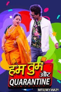 Hum Tum Aur Quarantine (2020) Hindi Season 1 Complete Show