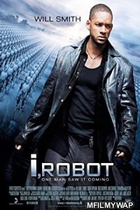 I Robot (2004) Hindi Dubbed Movie