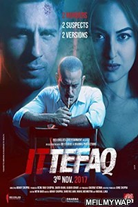 Ittefaq (2017) Bollywood Hindi Movie