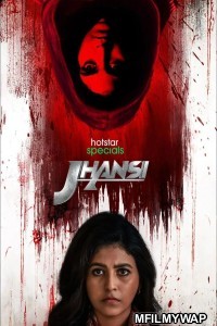 Jhansi (2022) Hindi Season 1 Complete Show