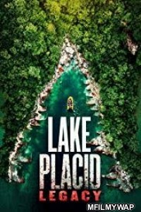 Lake Placid Legacy (2018) UNRATED Hindi Dubbed Movie