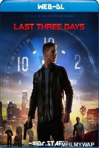 Last Three Days (2020) Hindi Dubbed Movies