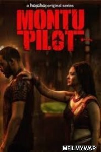 Montu Pilot (2019) UNRATED Hindi Season 1 Full Show