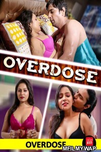 Overdose (2020) UNRATED Hindi CinemaDosti Originals Short Film