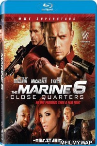 The Marine 6 : Close Quarters (2018) UNCUT Hindi Dubbed Movies