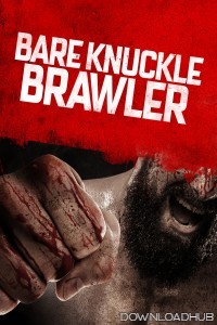 Bare Knuckle Brawler (2019) ORG Hindi Dubbed Movie