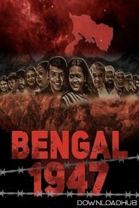 Bengal 1947 (2024) Hindi Movie