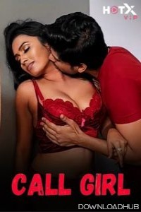 Call Girl (2024) Hindi HotX Short Film