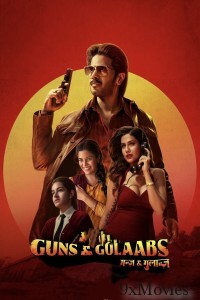 Guns And Gulaabs (2023) Season 1 Hindi Web Series