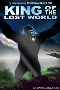 King of The Lost World (2005) ORG Hindi Dubbed Movie