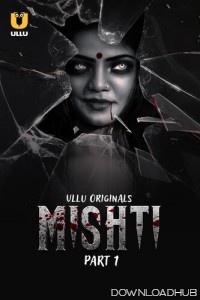 Mishti  (2024) ULLUS01 Part 01 Hindi Web Series