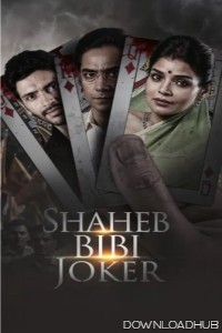 Shaheb Bibi Joker (2024) Season 1 Bengali Web Series