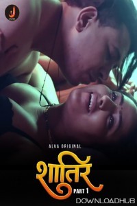 Shatir (2024) S01 part 1 Jalva Hindi Web Series